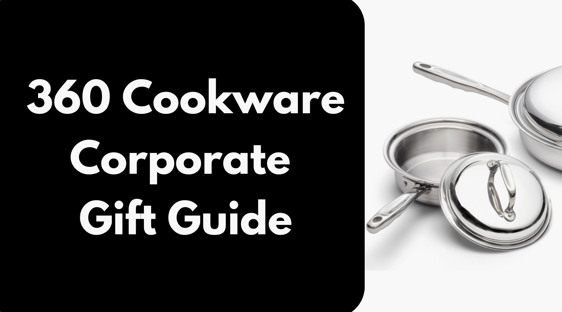 360cookwares Corporate Gift Guide with a stainless steel pot and lid